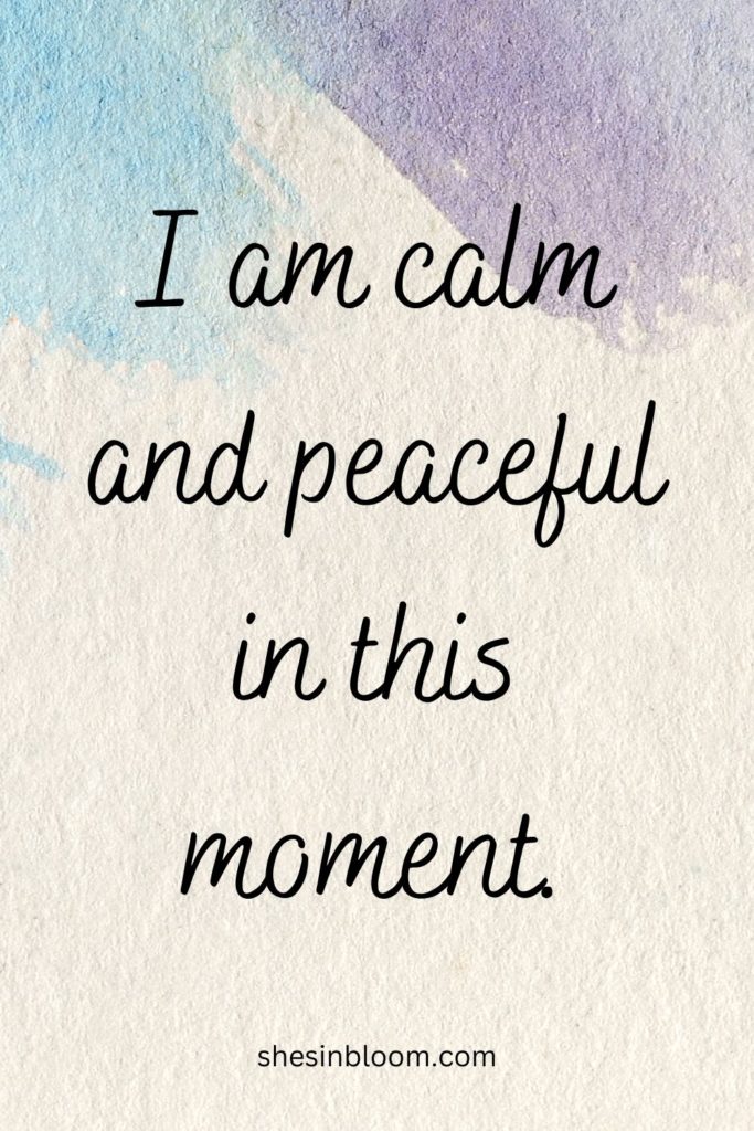 Pin for affirmations for relaxation, reads: I am calm and peaceful in this moment.
