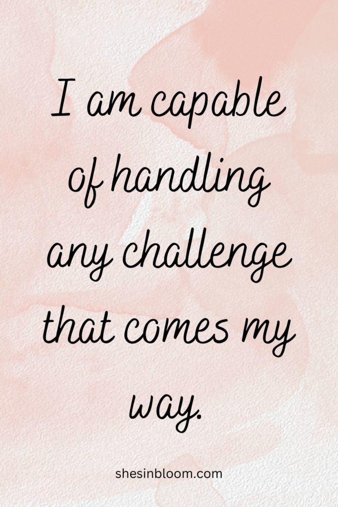 Pin for affirmations for relaxation, reads: I am capable of handling any challenge that comes my way.