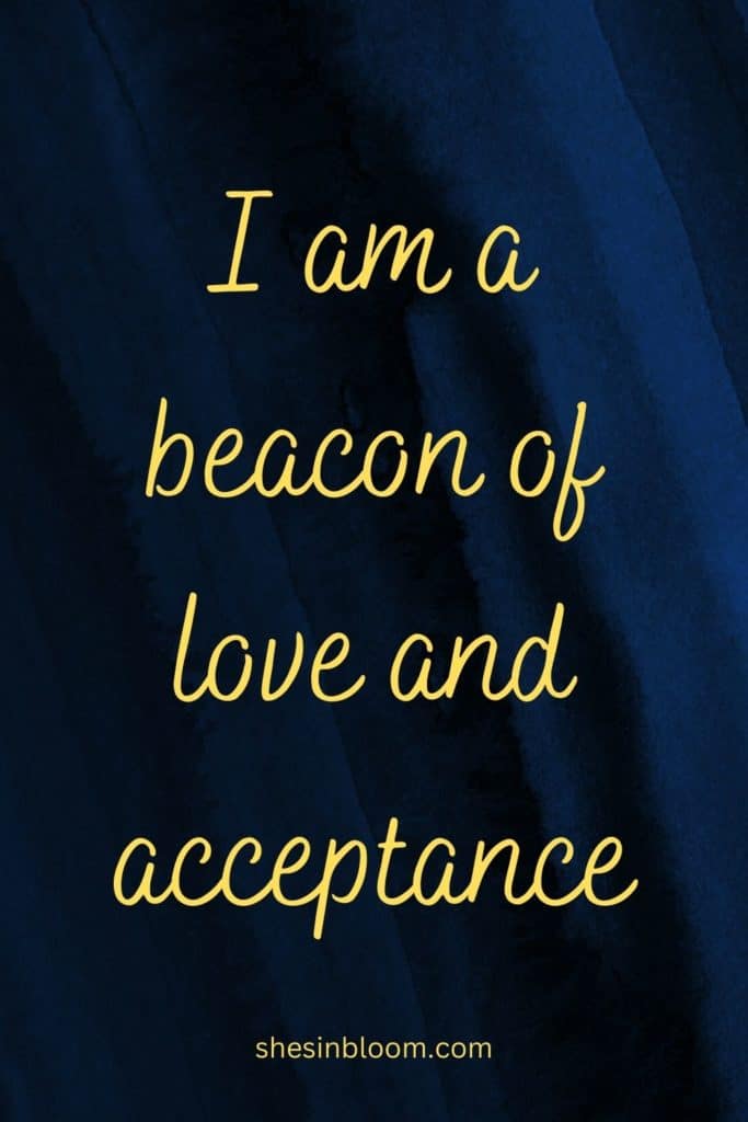 pin image, reads: I am a beacon of love and acceptance